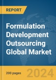 Formulation Development Outsourcing Global Market Report 2024- Product Image