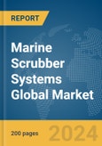 Marine Scrubber Systems Global Market Report 2024- Product Image