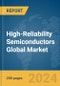 High-Reliability Semiconductors Global Market Report 2024 - Product Thumbnail Image