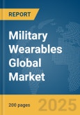 Military Wearables Global Market Report 2025- Product Image