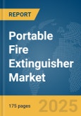 Portable Fire Extinguisher Market Report 2025- Product Image