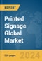 Printed Signage Global Market Report 2023 - Product Thumbnail Image