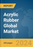 Acrylic Rubber Global Market Report 2024- Product Image