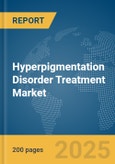 Hyperpigmentation Disorder Treatment Market Report 2025- Product Image