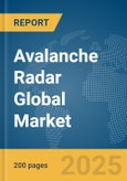 Avalanche Radar Global Market Report 2025- Product Image