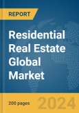 Residential Real Estate Global Market Report 2024- Product Image