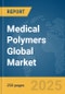 Medical Polymers Global Market Report 2025 - Product Thumbnail Image