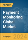 Payment Monitoring Global Market Report 2024- Product Image