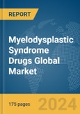 Myelodysplastic Syndrome (MDS) Drugs Global Market Report 2024- Product Image