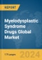 Myelodysplastic Syndrome Drugs Global Market Report 2023 - Product Thumbnail Image