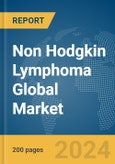 Non Hodgkin Lymphoma (NHL) Global Market Report 2024- Product Image