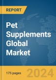 Pet Supplements Global Market Report 2024- Product Image