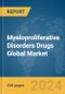 Myeloproliferative Disorders Drugs Global Market Report 2024 - Product Thumbnail Image