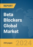 Beta Blockers Global Market Report 2024- Product Image