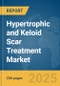 Hypertrophic and Keloid Scar Treatment Market Report 2025 - Product Image