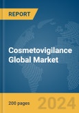 Cosmetovigilance Global Market Report 2024- Product Image