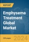 Emphysema Treatment Global Market Report 2024 - Product Thumbnail Image