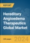 Hereditary Angioedema Therapeutics Global Market Report 2024 - Product Image
