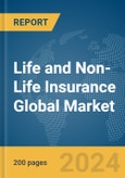 Life and Non-Life Insurance Global Market Report 2024- Product Image