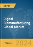 Digital Biomanufacturing Global Market Report 2024- Product Image