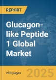 Glucagon-like Peptide 1 Global Market Report 2025- Product Image