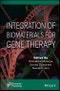 Integration of Biomaterials for Gene Therapy. Edition No. 1 - Product Thumbnail Image