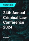 24th Annual Criminal Law Conference 2024- Product Image