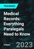 Medical Records: Everything Paralegals Need to Know- Product Image