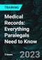 Medical Records: Everything Paralegals Need to Know - Product Thumbnail Image