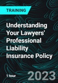 Understanding Your Lawyers' Professional Liability Insurance Policy- Product Image