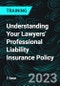 Understanding Your Lawyers' Professional Liability Insurance Policy - Product Thumbnail Image