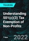 Understanding 501(c)(3) Tax Exemption of Non-Profits - Product Thumbnail Image