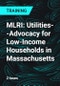 MLRI: Utilities--Advocacy for Low-Income Households in Massachusetts - Product Thumbnail Image
