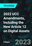 2022 UCC Amendments, Including the New Article 12 on Digital Assets- Product Image