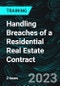 Handling Breaches of a Residential Real Estate Contract - Product Thumbnail Image
