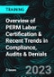 Overview of PERM Labor Certification & Recent Trends in Compliance, Audits & Denials - Product Thumbnail Image
