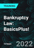 Bankruptcy Law: BasicsPlus! (Recorded)- Product Image