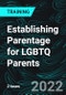 Establishing Parentage for LGBTQ Parents - Product Thumbnail Image