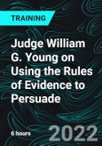 Judge William G. Young on Using the Rules of Evidence to Persuade- Product Image