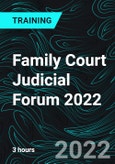Family Court Judicial Forum 2022- Product Image