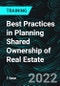 Best Practices in Planning Shared Ownership of Real Estate - Product Thumbnail Image