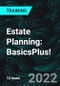 Estate Planning: BasicsPlus! (Recorded) - Product Image