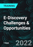 E-Discovery Challenges & Opportunities- Product Image