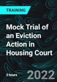 Mock Trial of an Eviction Action in Housing Court- Product Image