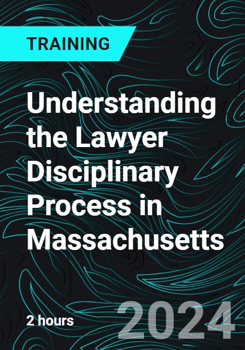 Understanding the Lawyer Disciplinary Process in Massachusetts