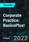 Corporate Practice: BasicsPlus! (Recorded) - Product Thumbnail Image