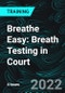 Breathe Easy: Breath Testing in Court - Product Thumbnail Image