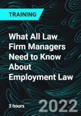 What All Law Firm Managers Need to Know About Employment Law- Product Image