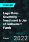 Legal Rules Governing Investment & Use of Endowment Funds - Product Thumbnail Image