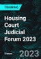 Housing Court Judicial Forum 2023 (Recorded) - Product Thumbnail Image